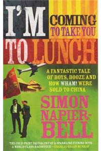 I'm Coming to Take You to Lunch