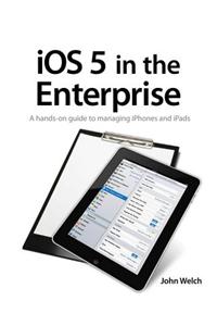 IOS 5 in the Enterprise