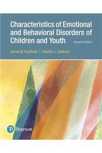 Characteristics of Emotional and Behavioral Disorders of Children and Youth, with Enhanced Pearson Etext -- Access Card Package