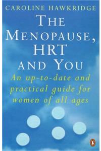 Menopause Hrt And You: An Uptodate And Practical Guide For Women Of All Ages