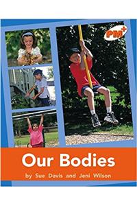 Our Bodies PM PLUS Non Fiction Level 16&17 Orange