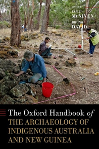 Oxford Handbook of the Archaeology of Indigenous Australia and New Guinea