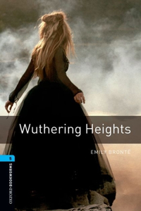 Oxford Bookworms Library: Wuthering Heights