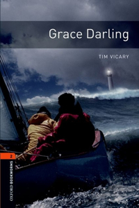 Oxford Bookworms Library: Grace Darling