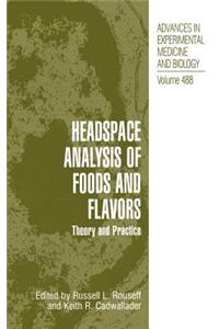 Headspace Analysis of Foods and Flavors