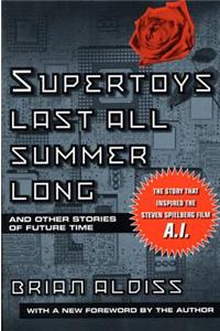 Supertoys Last All Summer Long