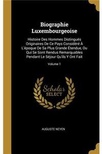 Biographie Luxembourgeoise