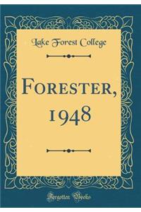 Forester, 1948 (Classic Reprint)