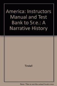 America 5e Brief IM/TIF: for America: A Narrative History, Brief Fifth Edition