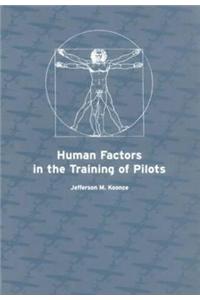 Human Factors in the Training of Pilots