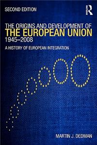 Origins & Development of the European Union 1945-2008
