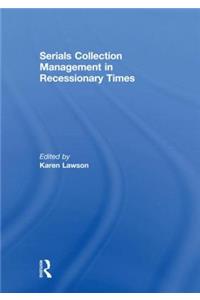 Serials Collection Management in Recessionary Times