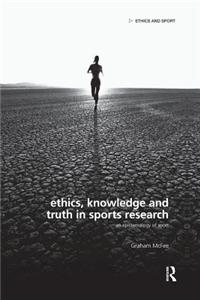 Ethics, Knowledge and Truth in Sports Research