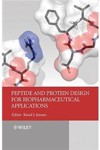 Peptide and Protein Design for Biopharmaceutical Applications