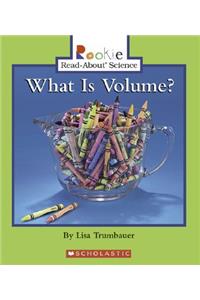 What Is Volume? (Rookie Read-About Science: Physical Science: Previous Editions)
