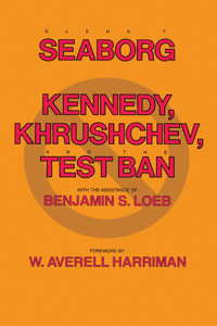 Kennedy, Krushchev, and Test Ban