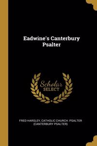 Eadwine's Canterbury Psalter