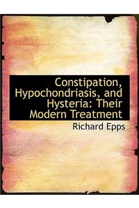 Constipation, Hypochondriasis, and Hysteria