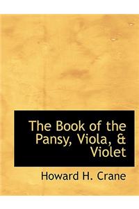 The Book of the Pansy, Viola, a Violet