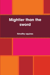 Mightier than the sword