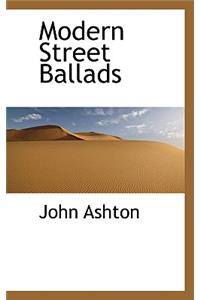 Modern Street Ballads