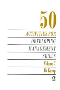 50 Activities for Developing Management Skills