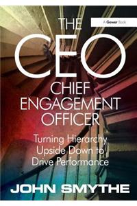 Ceo: Chief Engagement Officer