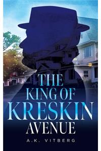 King of Kreskin Avenue