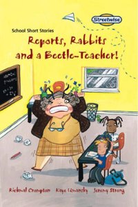 Reports, Rabbits and the Beetle Teacher