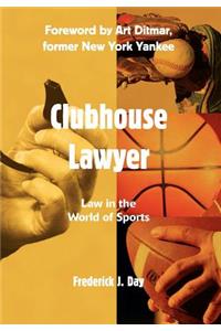 Clubhouse Lawyer: Law in the World of Sports