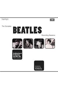 The Complete Beatles Recording Sessions