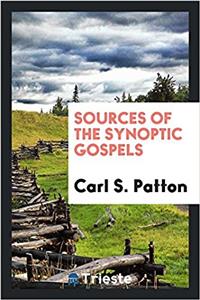 SOURCES OF THE SYNOPTIC GOSPELS
