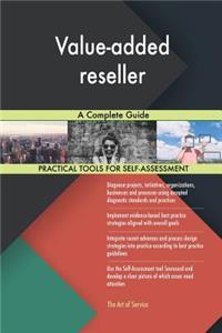 Value-added reseller A Complete Guide