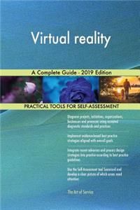 Virtual reality A Complete Guide - 2019 Edition
