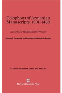 Colophons of Armenian Manuscripts, 1301-1480