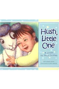 Hush, Little One Board Book