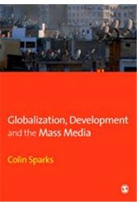 Globalization, Development and the Mass Media