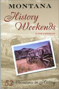Montana History Weekends