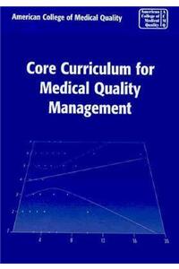 Core Curriculum for Medical Quality Management