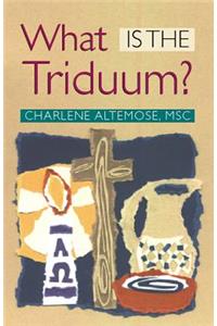 What Is the Triduum?