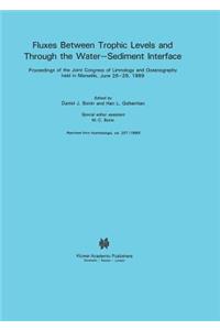 Fluxes Between Trophic Levels and Through the Water-Sediment Interface