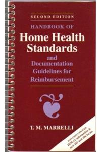 Handbook of Home Health Standards and Documentation Guidelines for Reimbursement