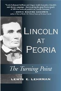 Lincoln at Peoria: The Turning Point