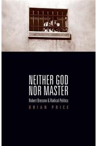 Neither God nor Master