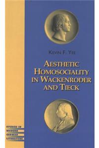 Aesthetic Homosociality in Wackenroder and Tieck