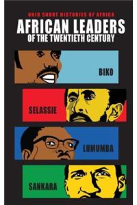 African Leaders of the Twentieth Century