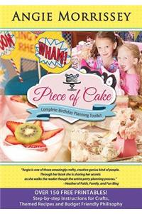 Piece of Cake: Complete Birthday Planning Toolkit