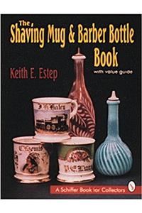 Shaving Mug and Barber Bottle Book