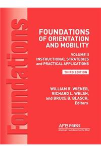 Foundations of Orientation and Mobility, 3rd Edition