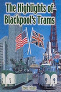 Highlights of Blackpool's Trams